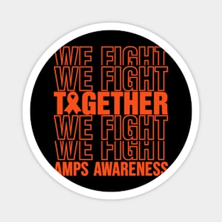 AMPS Awareness We Fight Together Magnet